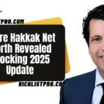 Andre Hakkak Net Worth Revealed Shocking 2025 Update