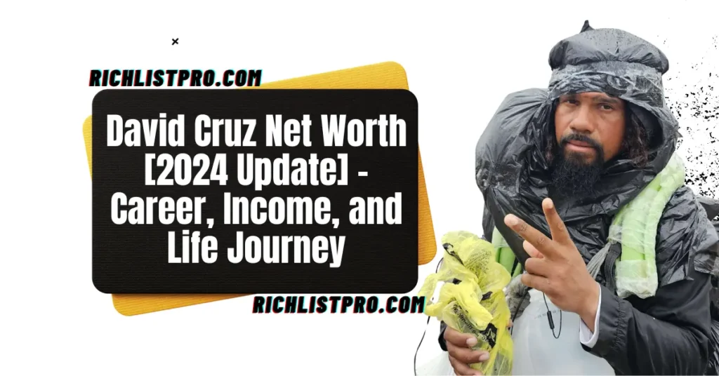 David Cruz Net Worth [2024 Update] – Career, Income, and Life Journey