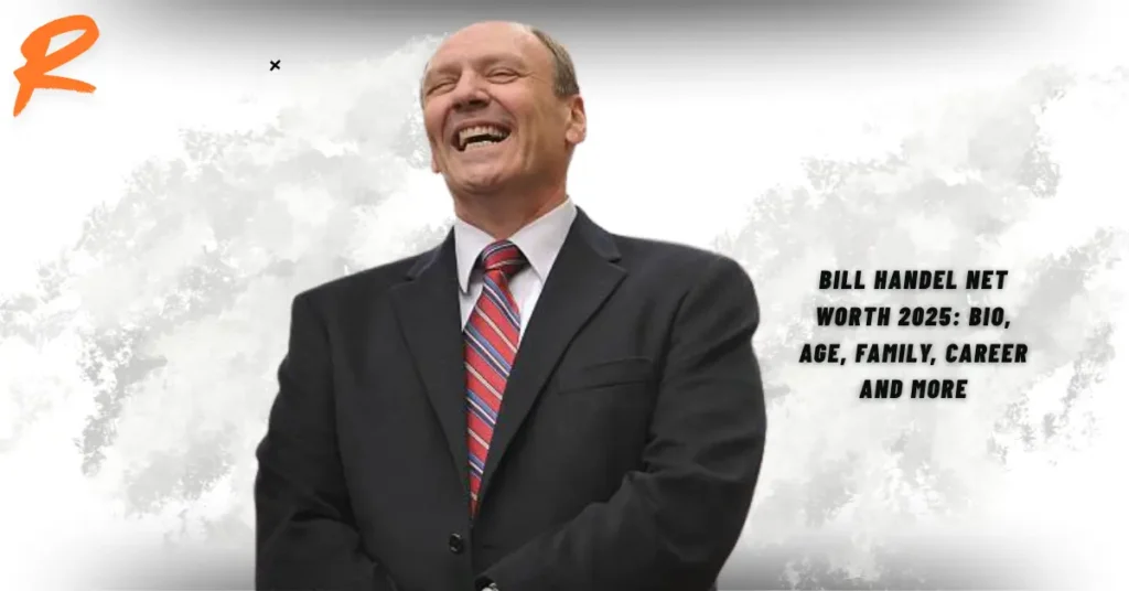 Bill Handel Net Worth 2025: Bio, Age, Family, Career and More