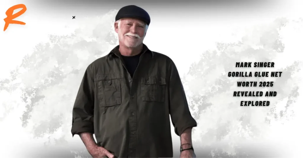 Mark Singer Gorilla Glue Net Worth