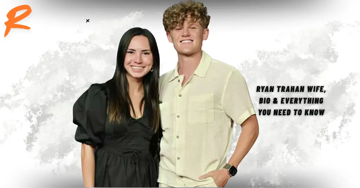 Ryan Trahan Wife