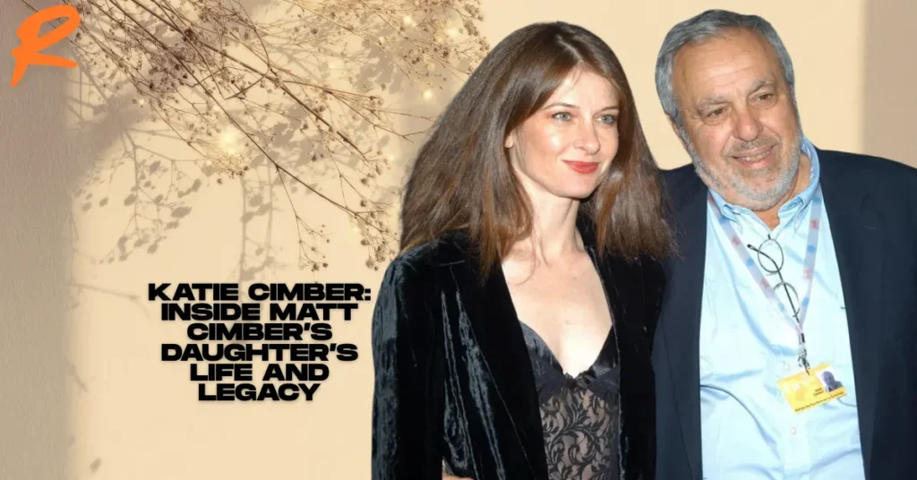 Katie Cimber: Inside Matt Cimber’s Daughter’s Life and Legacy