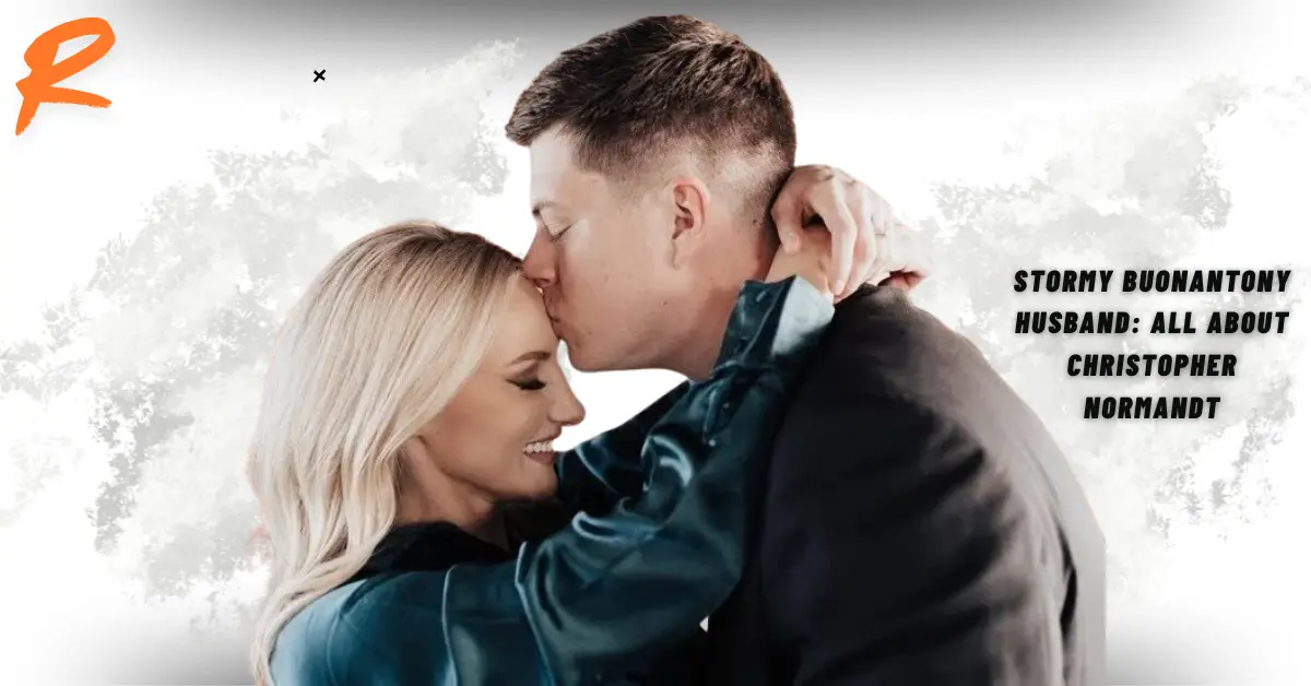 Stormy Buonantony Husband: All About Christopher Normandt